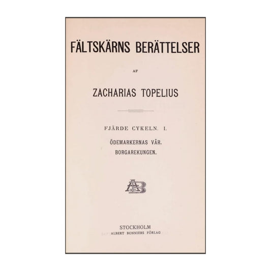 Zacharias Topelius: Fältskärns Berättelser 4