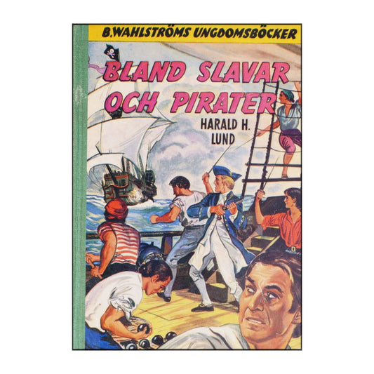 Harald H. Lund: Bland Slavar Och Pirater