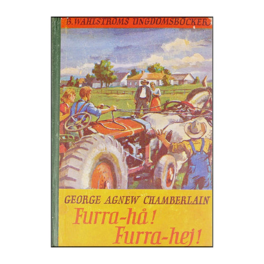 George Agnew Chamberlain: Furra-Hå Furra-Hej