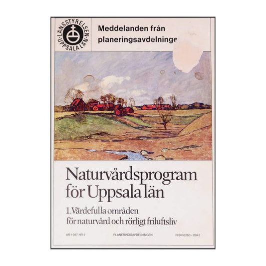 Planeringsavdelningen 1987 Nr 2: Naturvårdsprogam För Uppsala Län