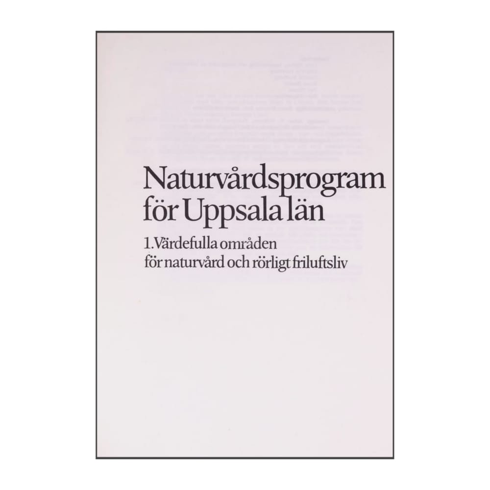 Planeringsavdelningen 1987 Nr 2: Naturvårdsprogam För Uppsala Län