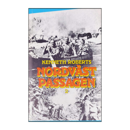 Kenneth Roberts: Nordväst Passagen 2