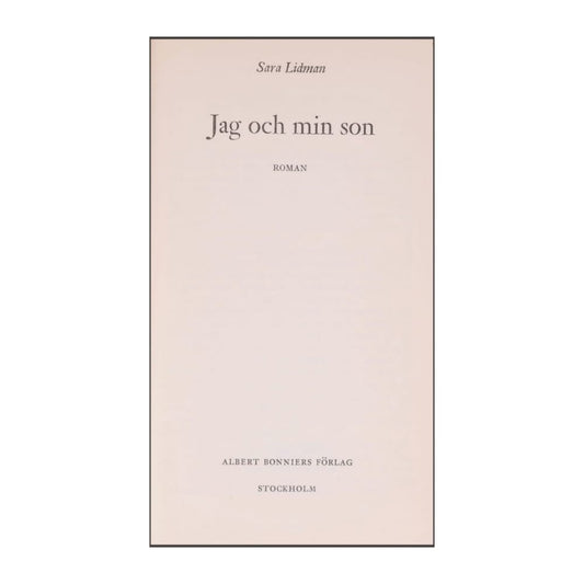 Sara Lidman: Jag Och Min Son