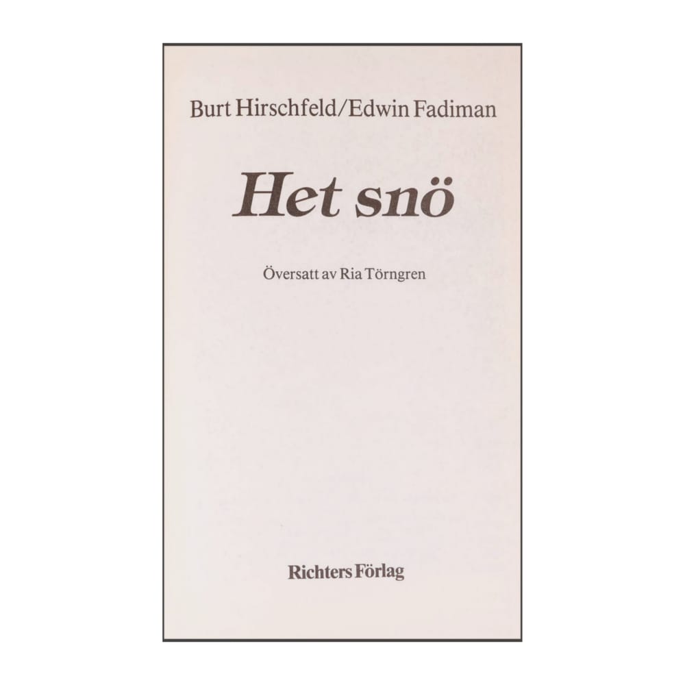 Burt Hirschfeldt & Edwin Fadiman: Het Snö