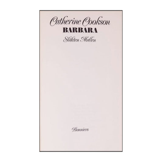 Catherine Cookson: Barbara Släkten Mallen