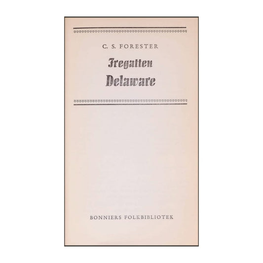 C. S. Forester: Fregatten Delaware