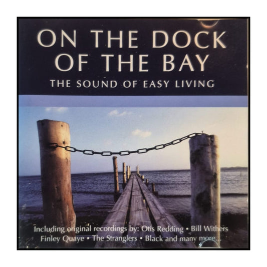 On The Dock Of The Bay: The Sound Of Easy Living