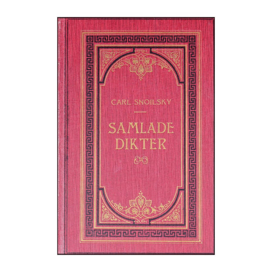 Carl Snoilsky: Samlade Dikter 2