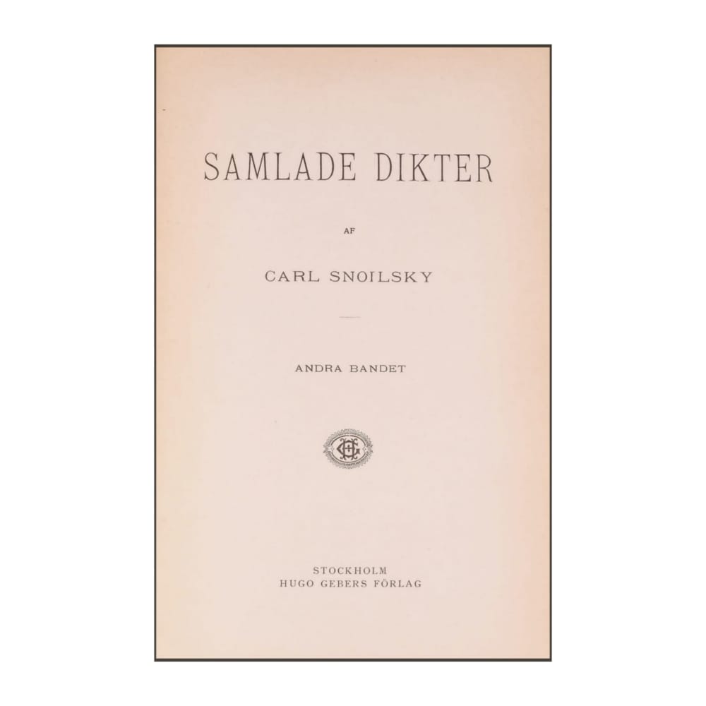 Carl Snoilsky: Samlade Dikter 2