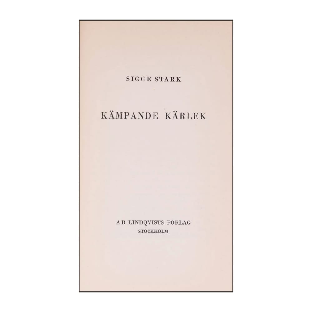 Sigge Stark: Kämpande Kärlek