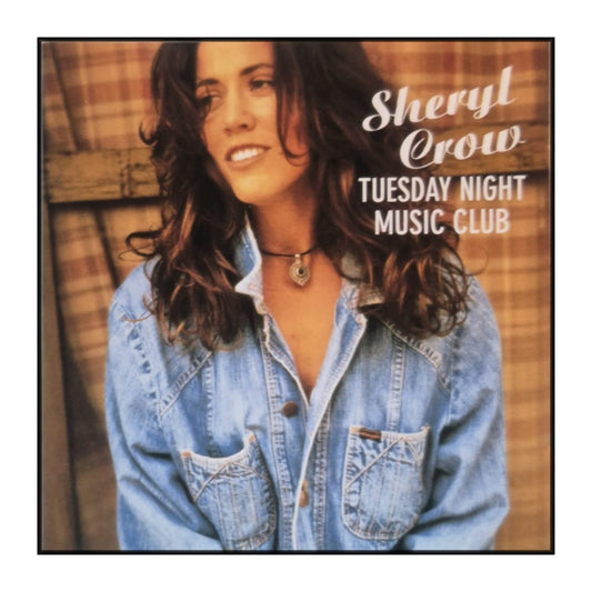 Sheryl Crow: Tuesday Night Music Club