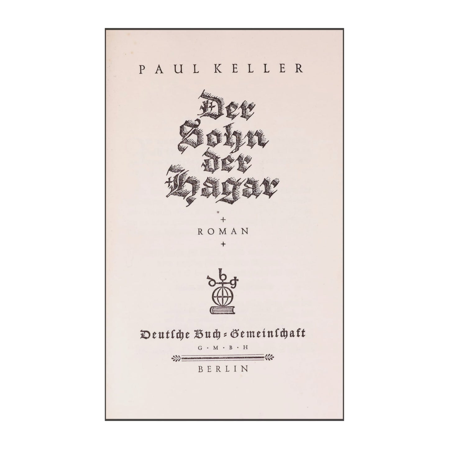 Paul Keller: Der Sohn Der Hagar