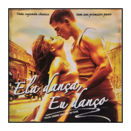 Step Up: Trilha Sonora: Ela Dança Eu Danço