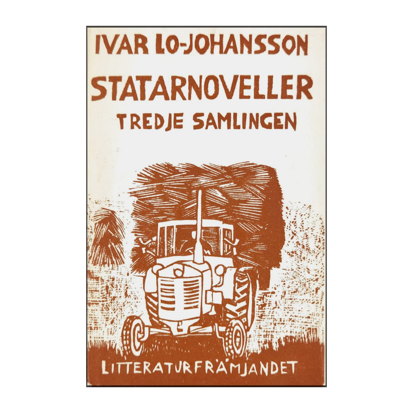 Ivar Lo Johansson: Statarnoveller 3
