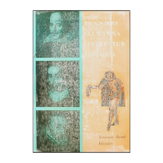 Bonniers Allmänna Litteraturhistoria: Renässans Barock Klassicism