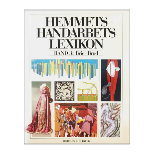 Hemmets Handarbeteslexikon 3