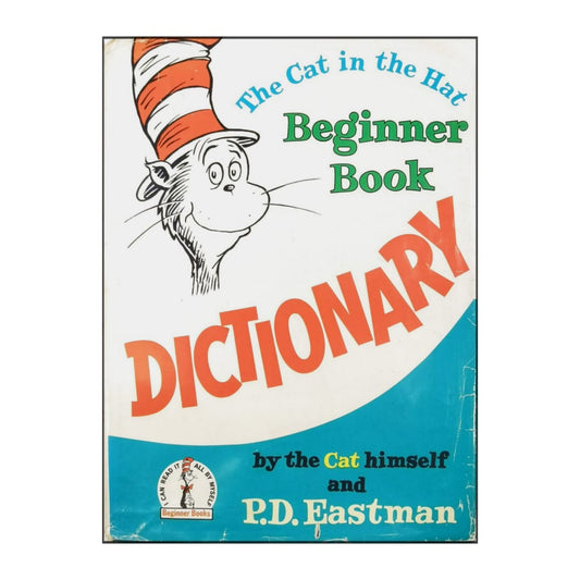 P. D. Eastman: The Cat In The Hat Beginner Book Dictionary