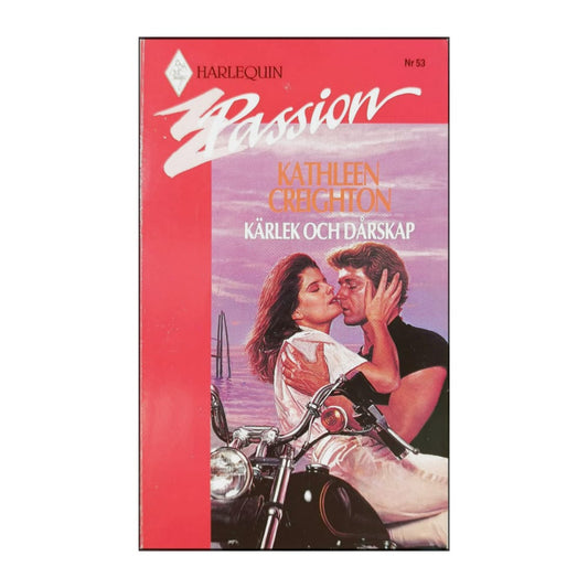 Kathleen Creighton: Kärlek Och Dårskap