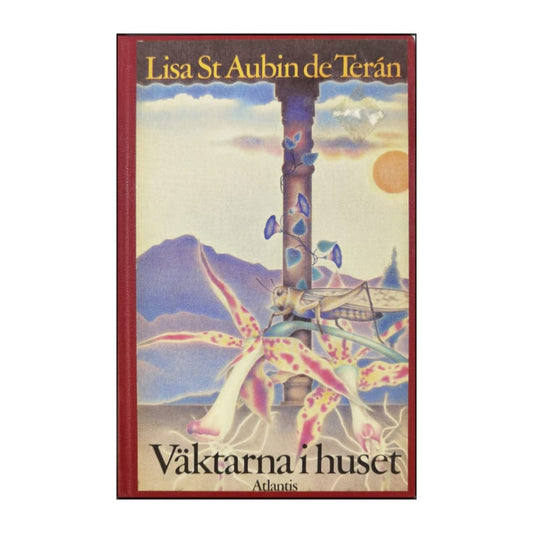 Lisa St Aubin De Terán: Väktarna I Huset