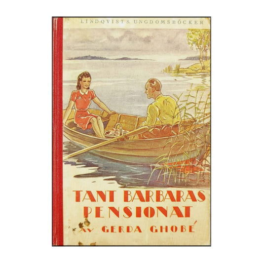 Gerda Ghobé: Tant Barbaras Pensionat