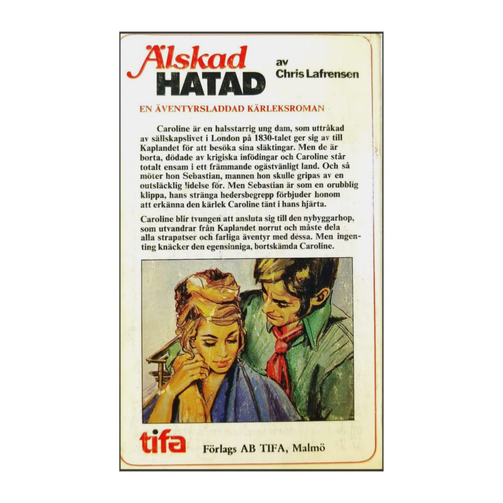 Chris Lafrensen: Älskad Hatad