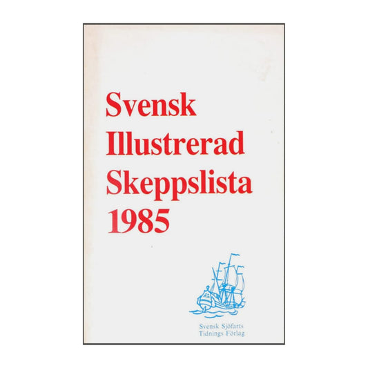 Svensk Illustrerad Skeppslista 1985