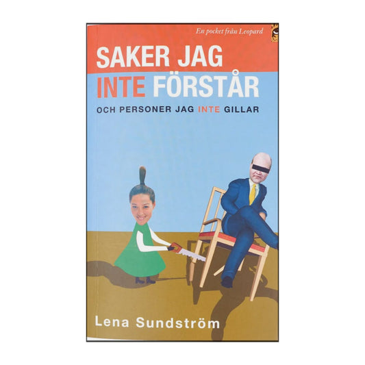 Lena Sundström: Saker Jag Inte Förstår