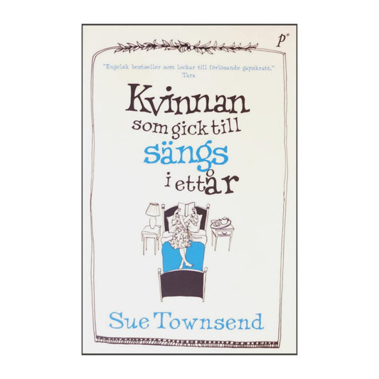 Sue Townsend: Kvinnan Som Gick Till Sängs I Ett År