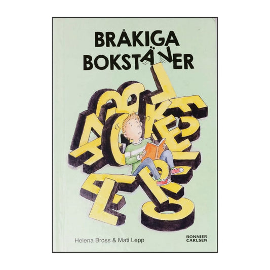 Helena Bross & Mati Lepp: Bråkiga Bokstäver