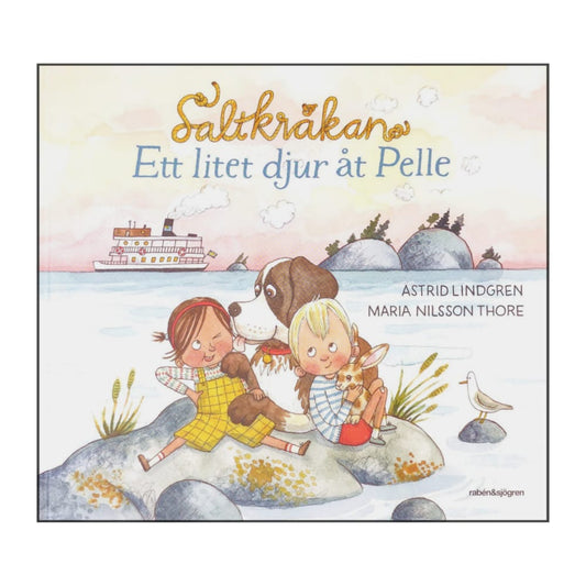 Astrid Lindgren & Maria Nilsson Thore: Saltkråkan Ett Litet Djur Åt Pelle