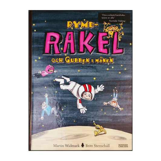 Britt Sternehäll & Martin Widmark: Rymd-Rakel Och Gubben I Månen