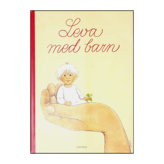 Lars H. Gustafsson: Leva Med Barn