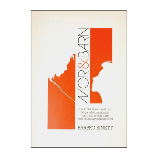 Barbro Binett: Mor & Barn