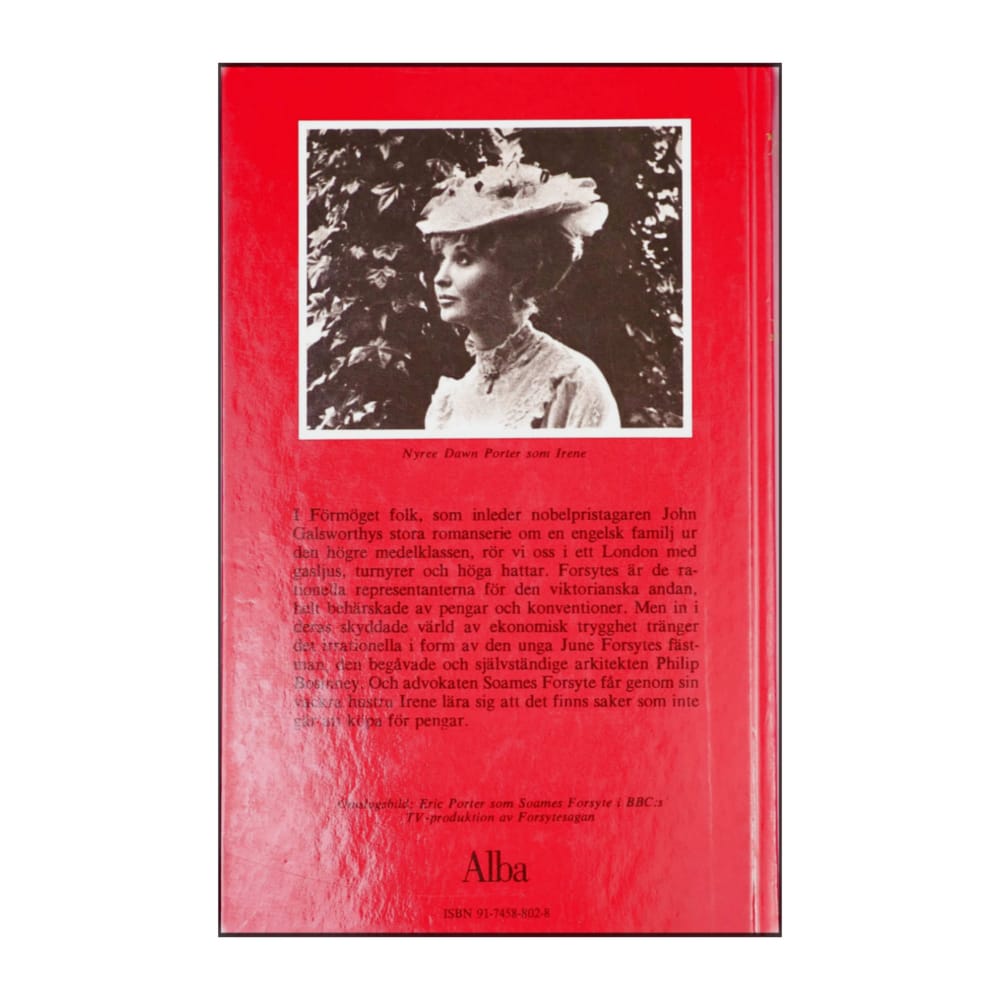 John Galsworthy: Forsytesagan - Förmöget Folk