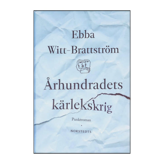 Ebba Witt-Brattström: Århundradets Kärlekskrig