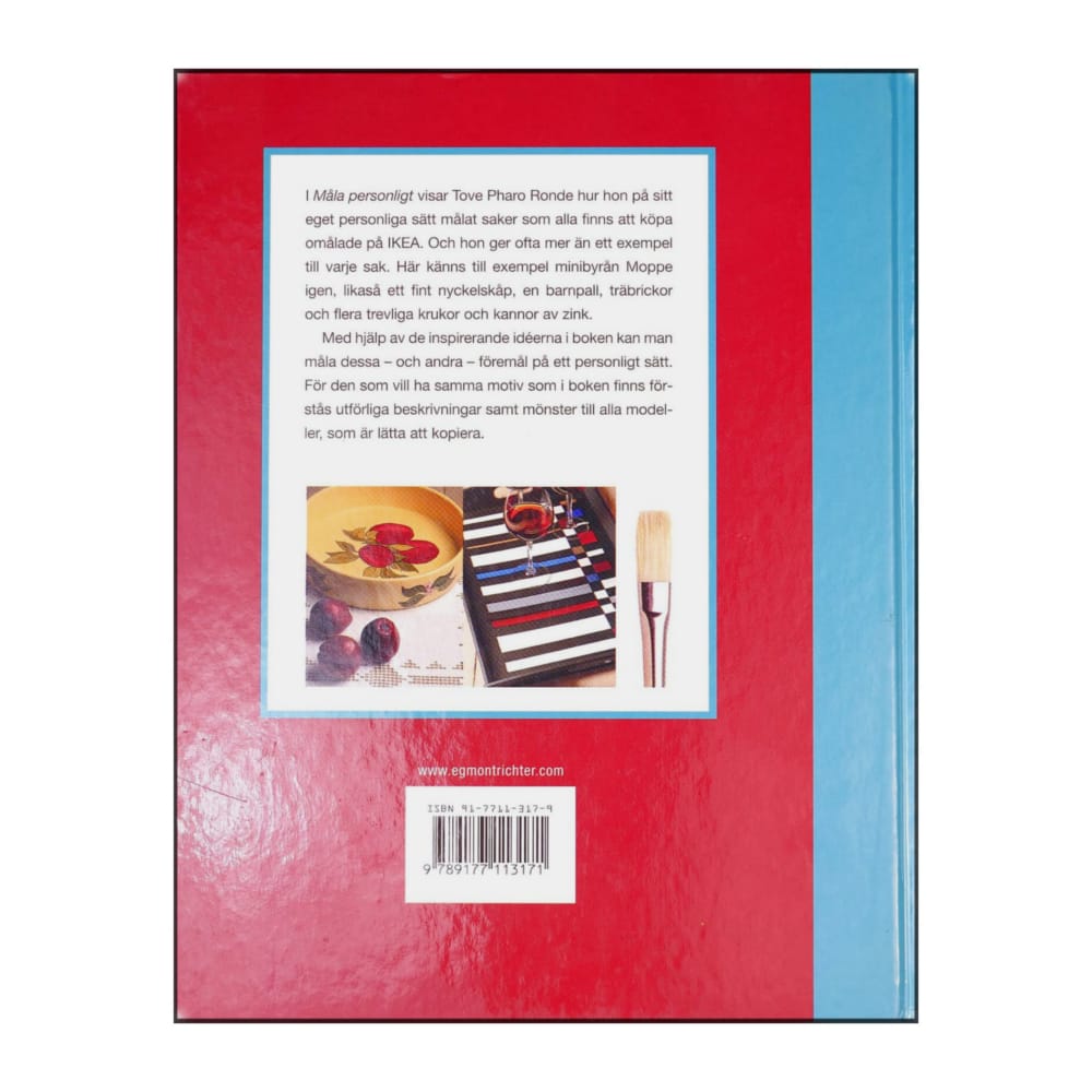 Tove Pharo Ronde: Måla Personligt På Små Ting Av Trä Och Zink