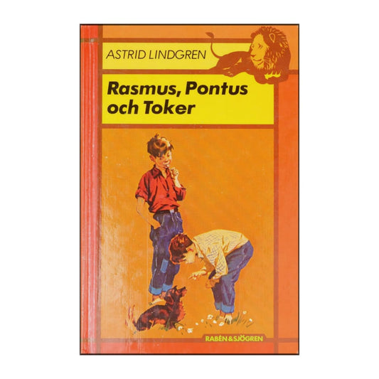 Astrid Lindgren: Rasmus Pontus Och Toker