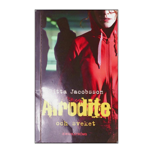 Ritta Jacobsson: Afrodite Och Sveket
