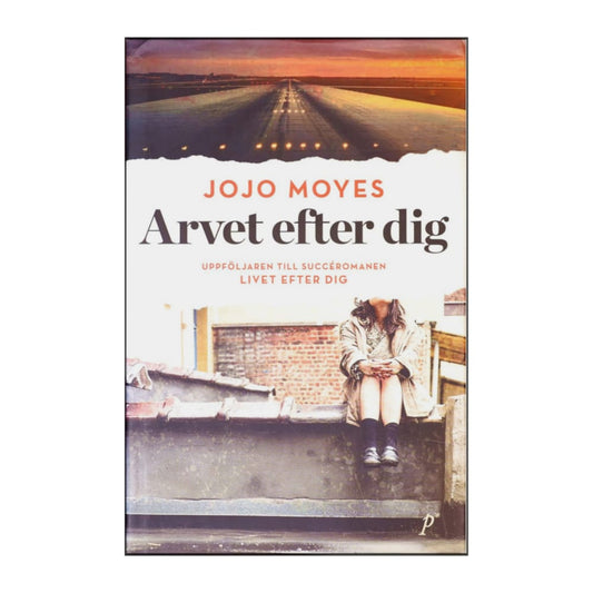 Jojo Moyes: Arvet Efter Dig