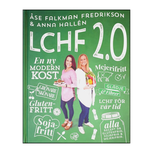 Anna Hallén & Åse Falkman Fredrikson: Lchf 2.0
