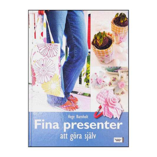 Hege Barnholt: Fina Presenter Att Göra Själv