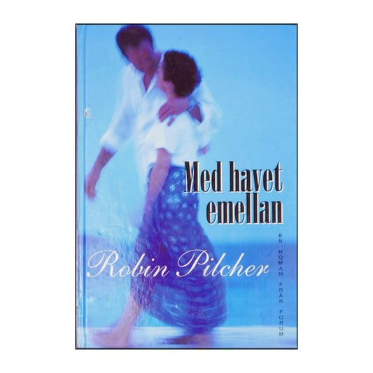 Robin Pilcher: Med Havet Emellan