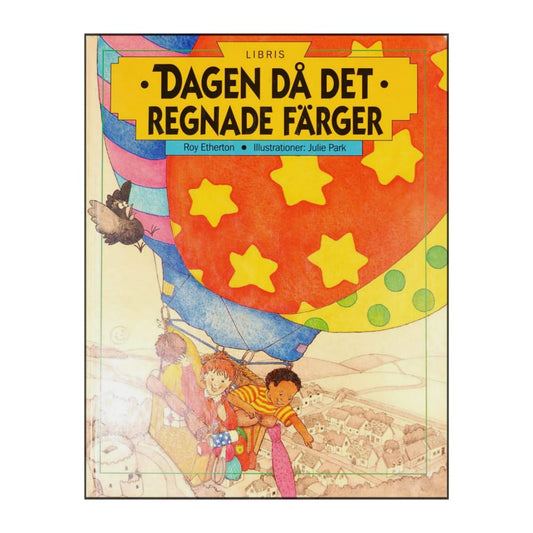 Roy Etherton & Julie Park: Dagen Då Det Regnade Färger