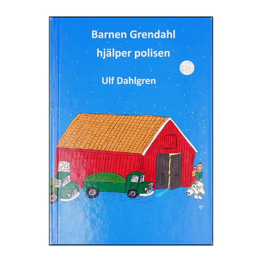 Ulf Dahlgren: Barnen Grendahl Hjälper Polisen