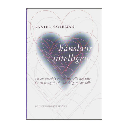 Daniel Goleman: Känslans Intelligens