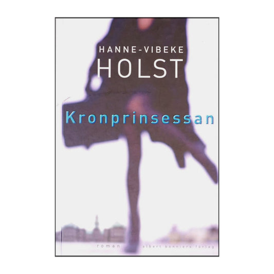 Hanne-Vibeke Holst: Kronprinsessan