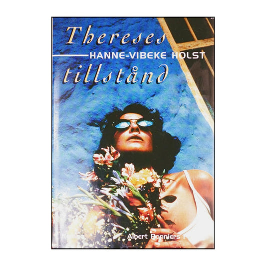 Hanne-Vibeke Holst: Thereses Tillstånd