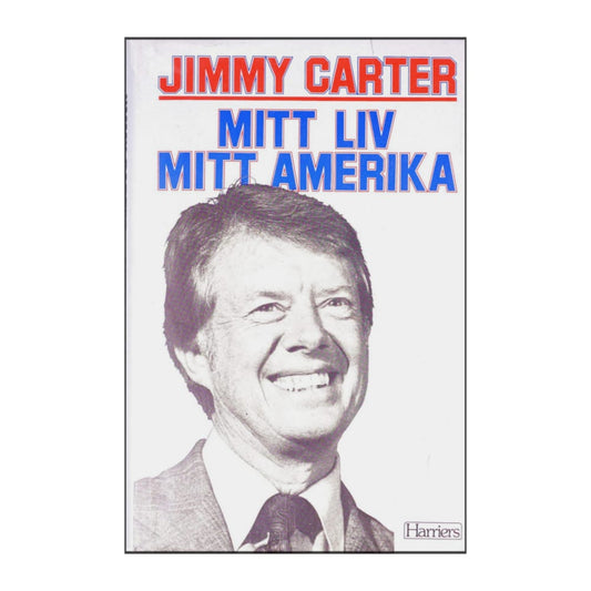 Jimmy Carter: Mitt Liv Mitt Amerika