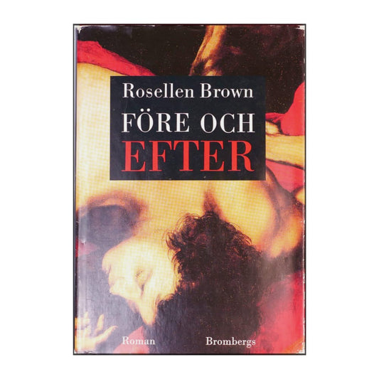 Rosellen Brown: Före Och Efter