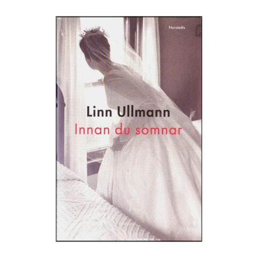Linn Ullmann: Innan Du Somnar